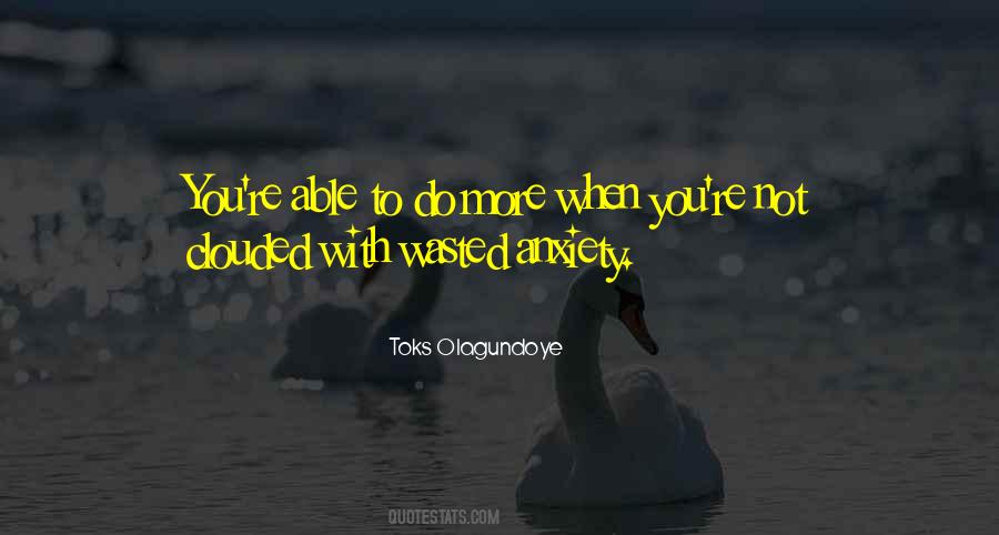 Toks Olagundoye Quotes #1247861