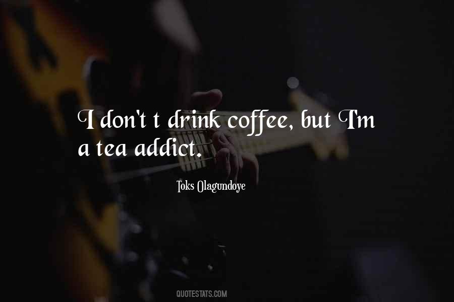 Toks Olagundoye Quotes #1579888