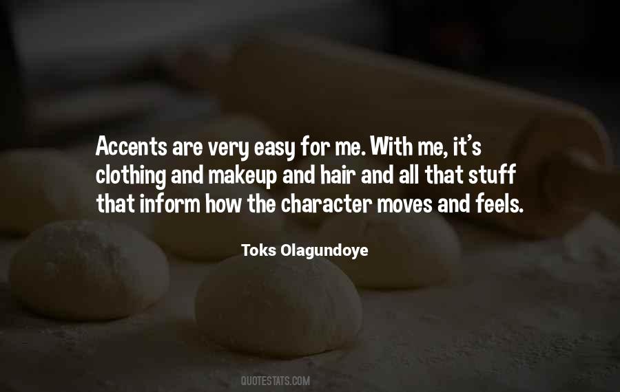 Toks Olagundoye Quotes #607594