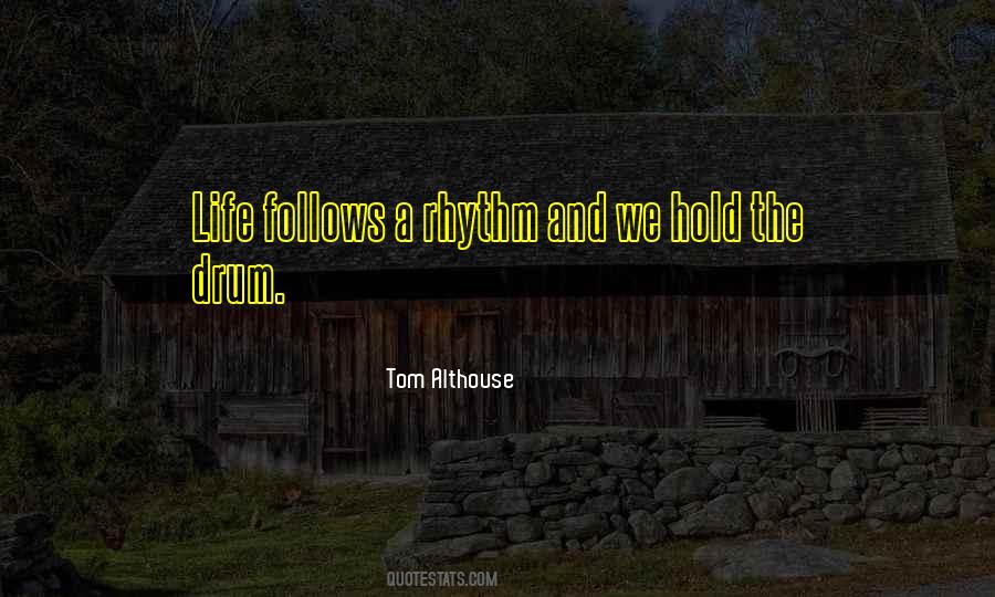 Tom Althouse Quotes #258280
