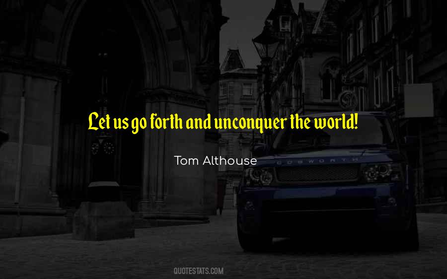 Tom Althouse Quotes #587850
