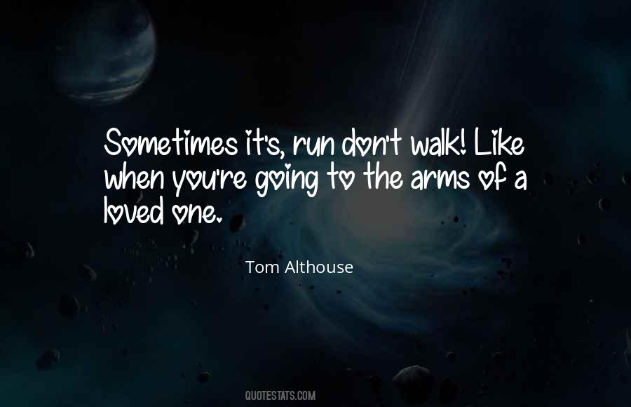 Tom Althouse Quotes #916757