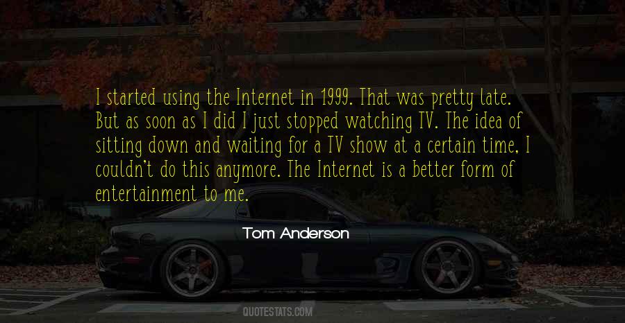 Tom Anderson Quotes #470400