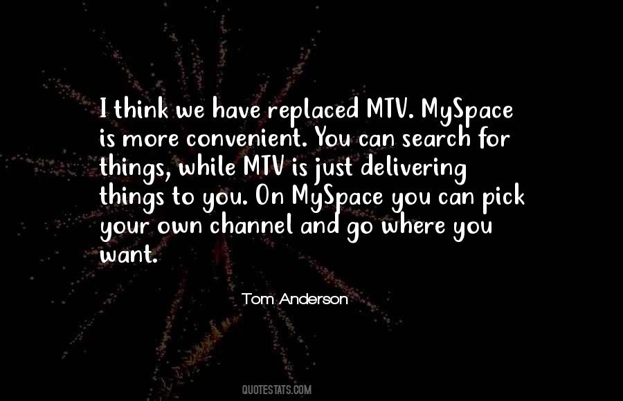 Tom Anderson Quotes #763317