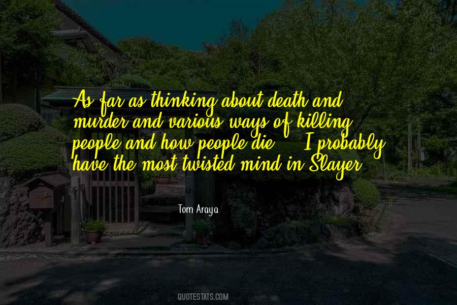 Tom Araya Quotes #1630005