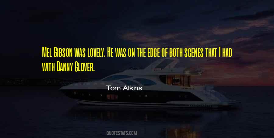 Tom Atkins Quotes #1660287