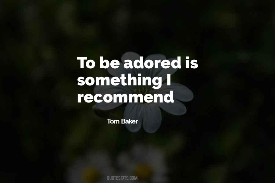 Tom Baker Quotes #1079156