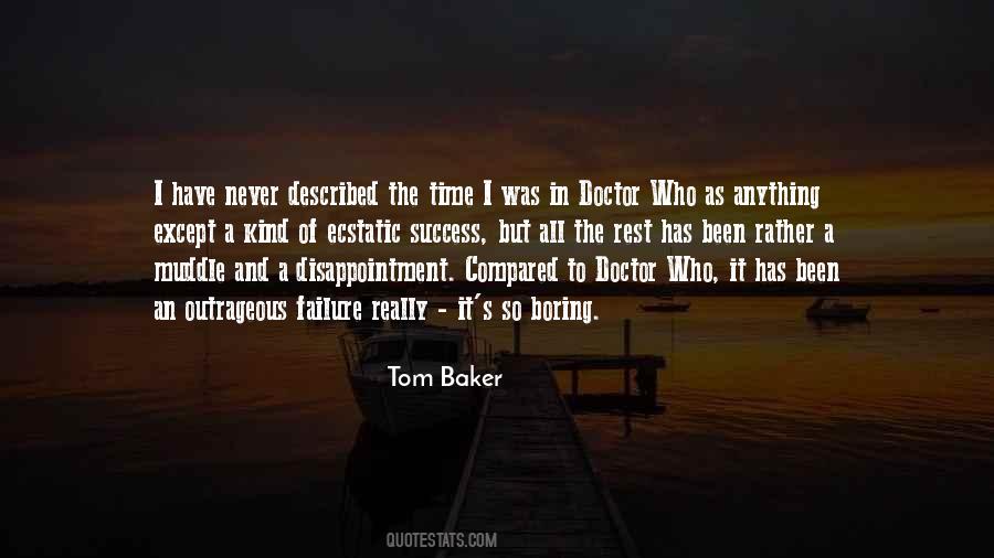 Tom Baker Quotes #1084976