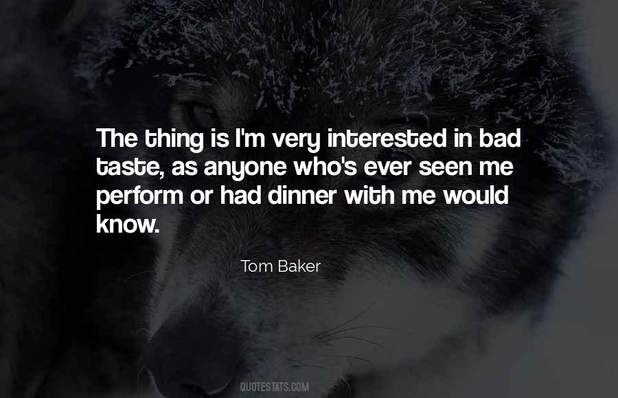 Tom Baker Quotes #1174652