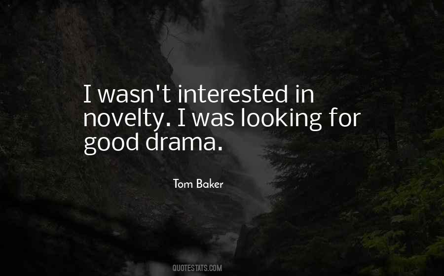 Tom Baker Quotes #1264582