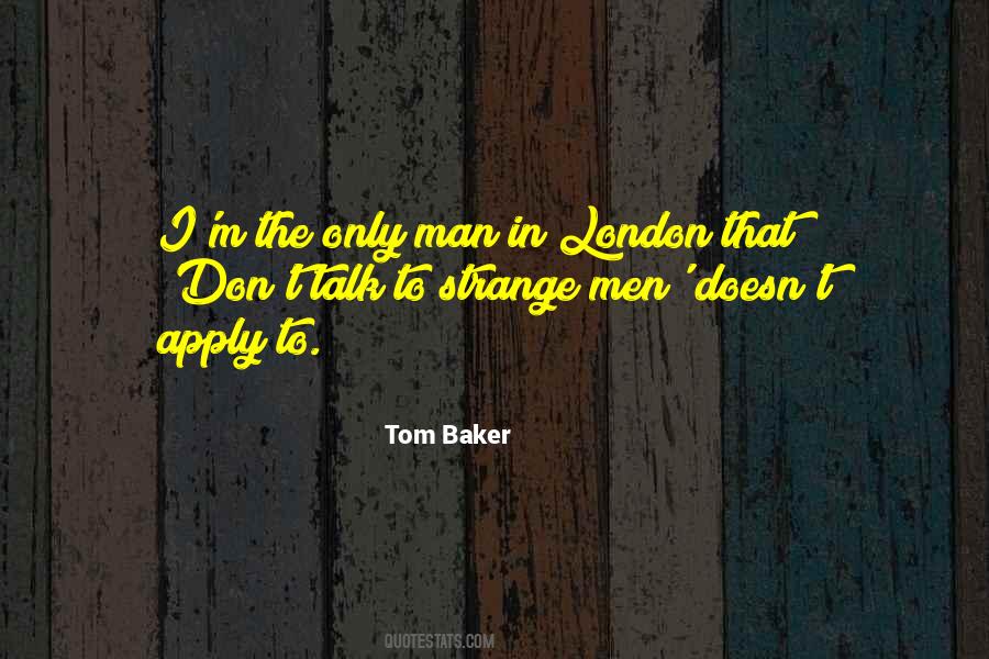 Tom Baker Quotes #564313