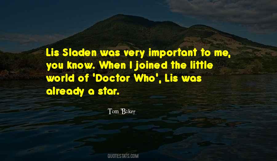 Tom Baker Quotes #749635