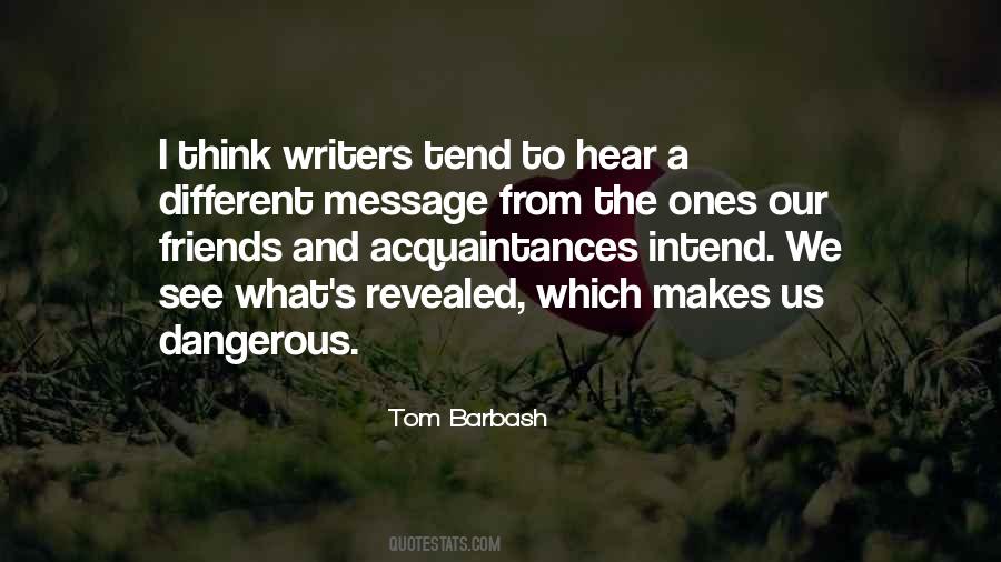 Tom Barbash Quotes #97174