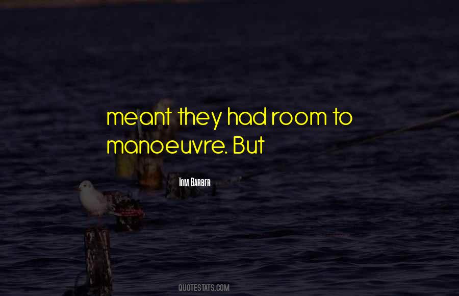 Tom Barber Quotes #1751674 Tom Barber Quotes #1751674