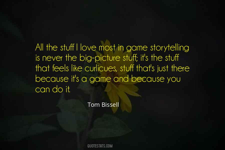 Tom Bissell Quotes #1686118