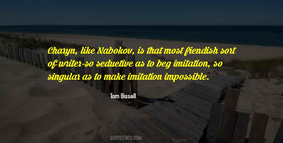Tom Bissell Quotes #1704280