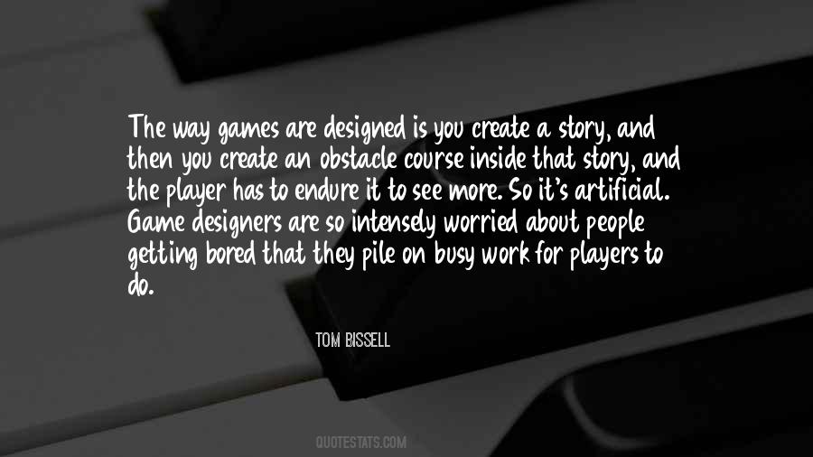 Tom Bissell Quotes #1870229