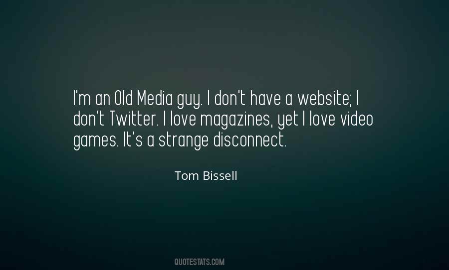 Tom Bissell Quotes #413063