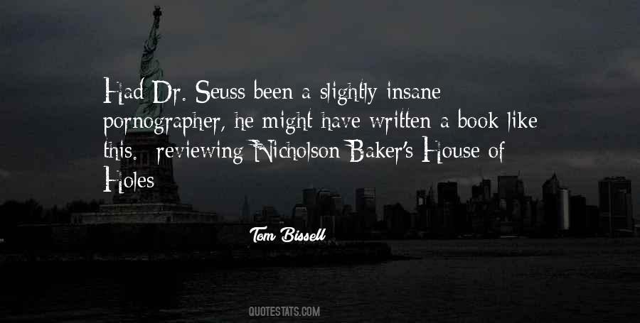 Tom Bissell Quotes #868061