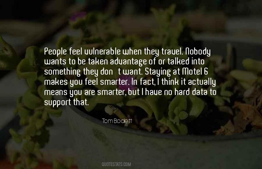 Tom Bodett Quotes #1862797