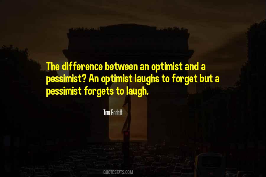Tom Bodett Quotes #1879008