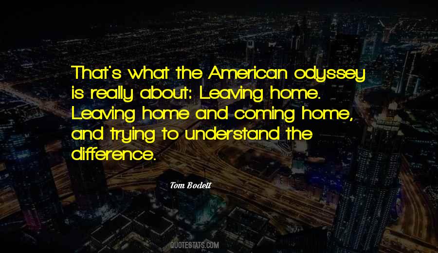 Tom Bodett Quotes #277592