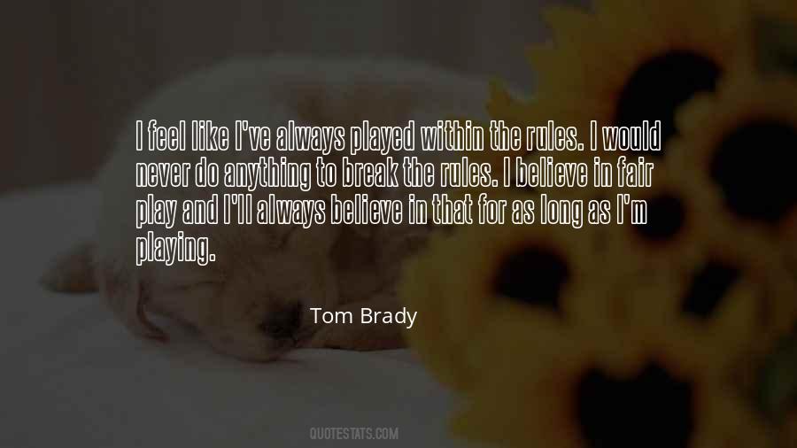 Tom Brady Quotes #3541