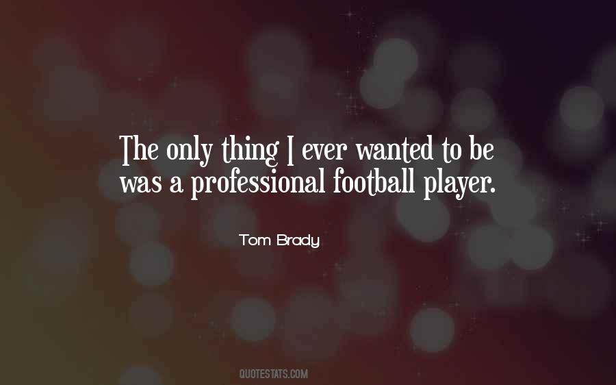 Tom Brady Quotes #94841