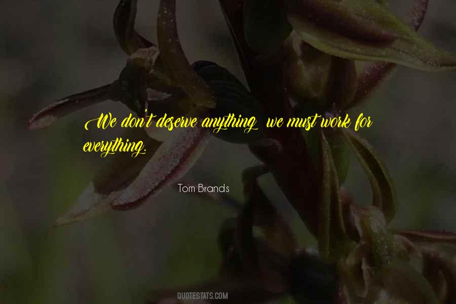 Tom Brands Quotes #814837