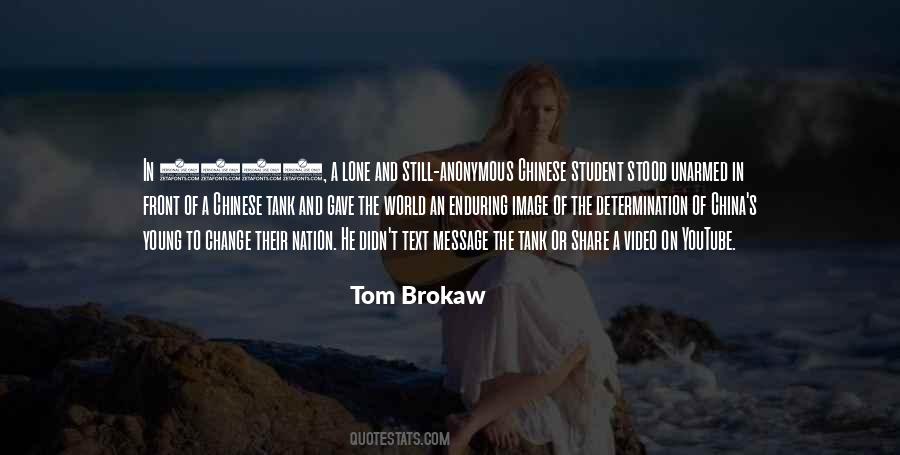 Tom Brokaw Quotes #1222519
