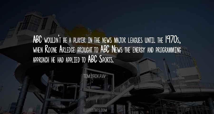 Tom Brokaw Quotes #1257975