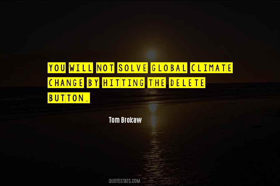 Tom Brokaw Quotes #1261896