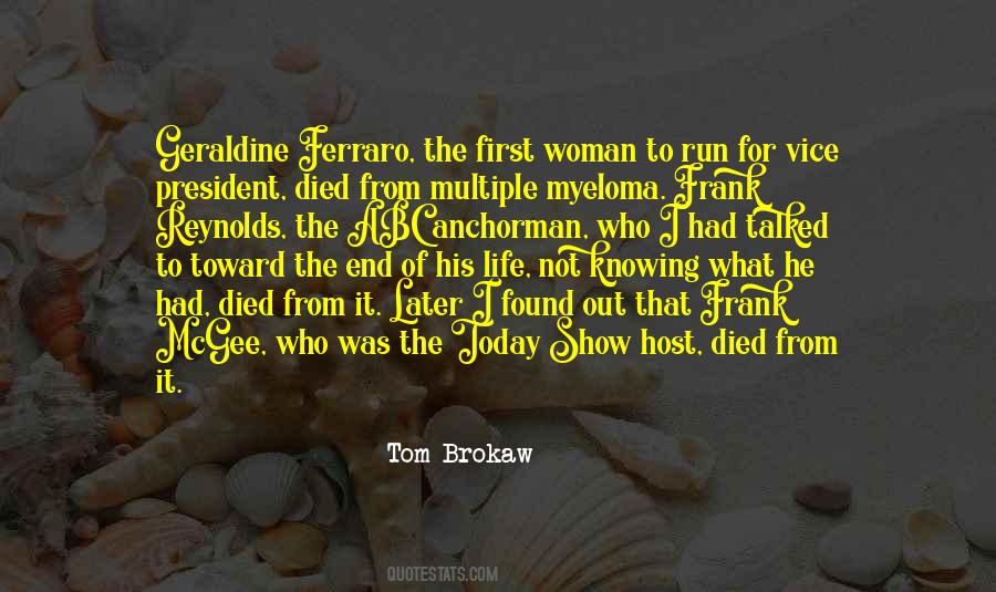 Tom Brokaw Quotes #1454798