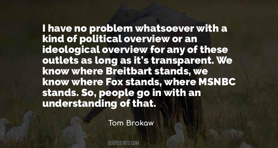 Tom Brokaw Quotes #1623769
