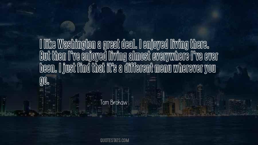Tom Brokaw Quotes #1646421