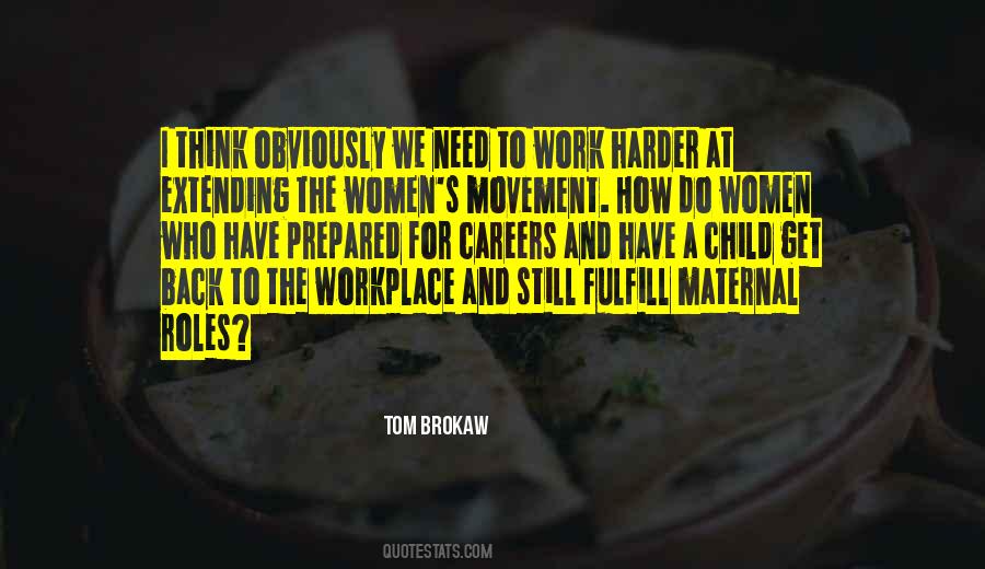 Tom Brokaw Quotes #1780680