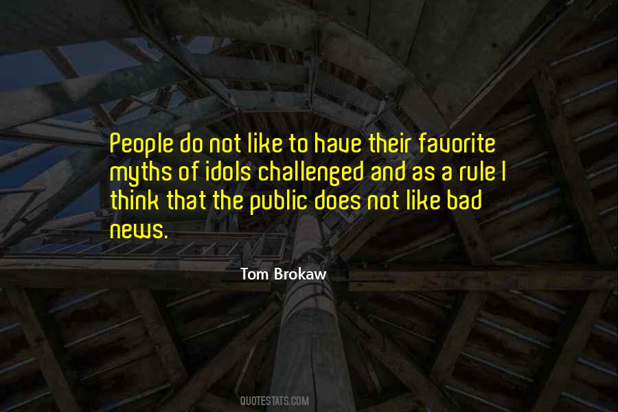 Tom Brokaw Quotes #615364