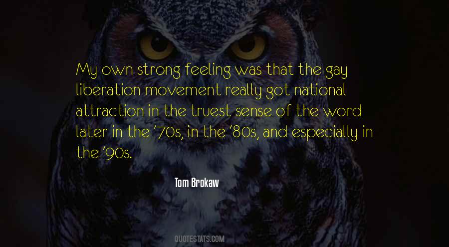 Tom Brokaw Quotes #77084