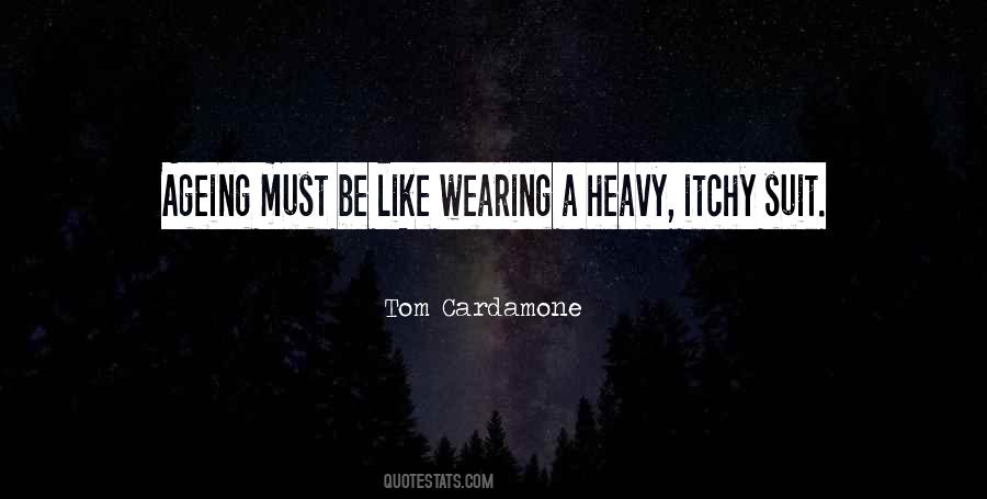Tom Cardamone Quotes #1687638
