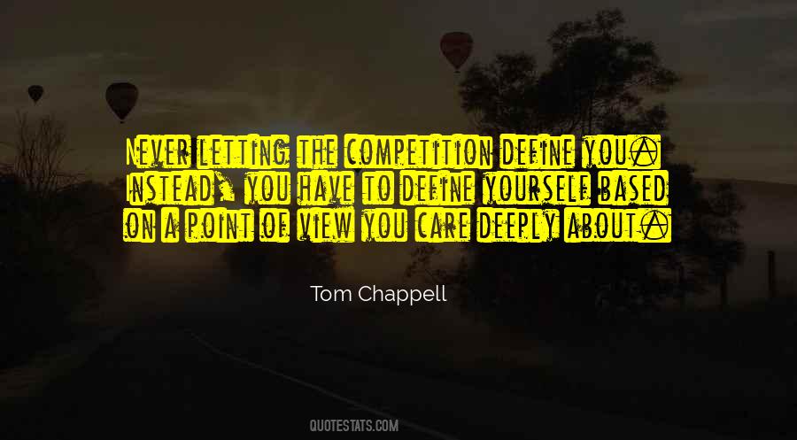 Tom Chappell Quotes #1516734