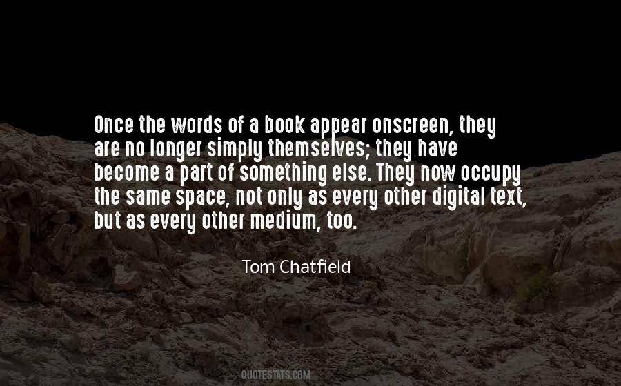 Tom Chatfield Quotes #870132