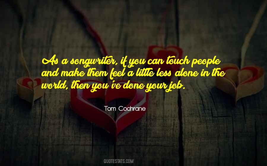 Tom Cochrane Quotes #149899