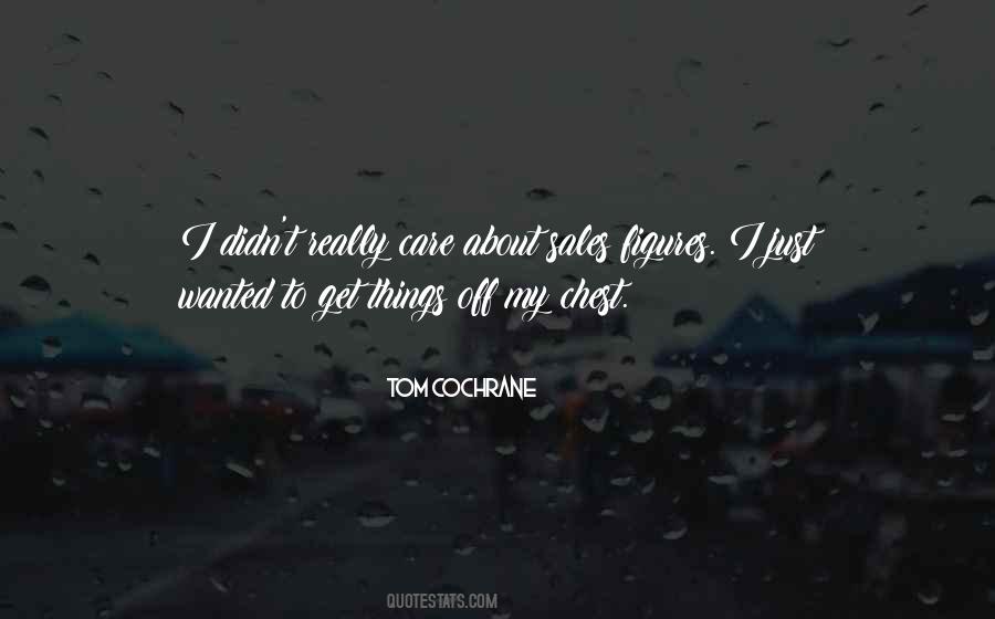 Tom Cochrane Quotes #253876