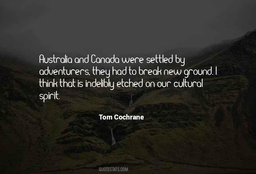 Tom Cochrane Quotes #664498