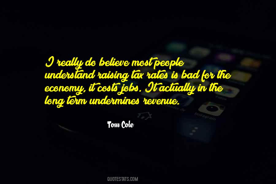 Tom Cole Quotes #1734596