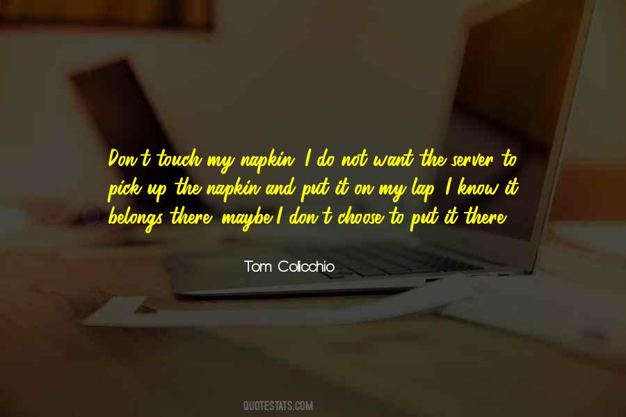 Tom Colicchio Quotes #105131