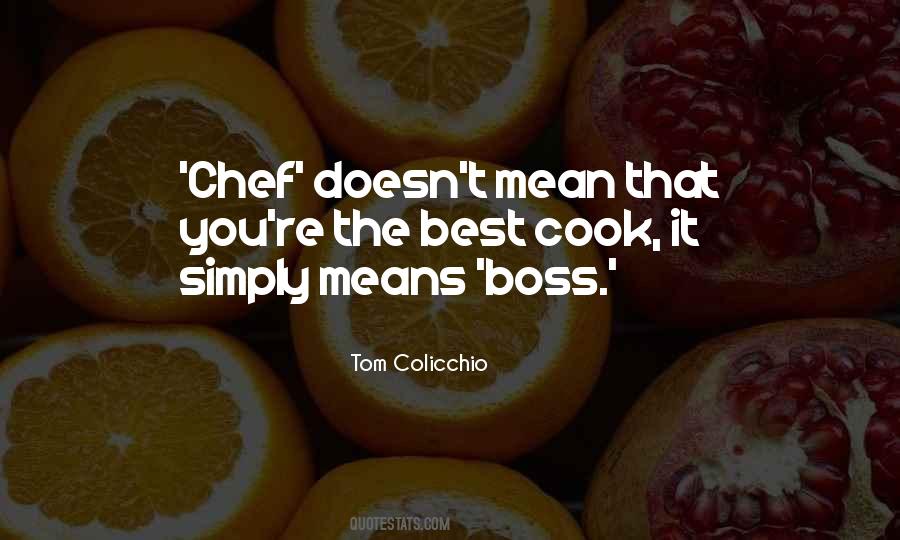 Tom Colicchio Quotes #117952