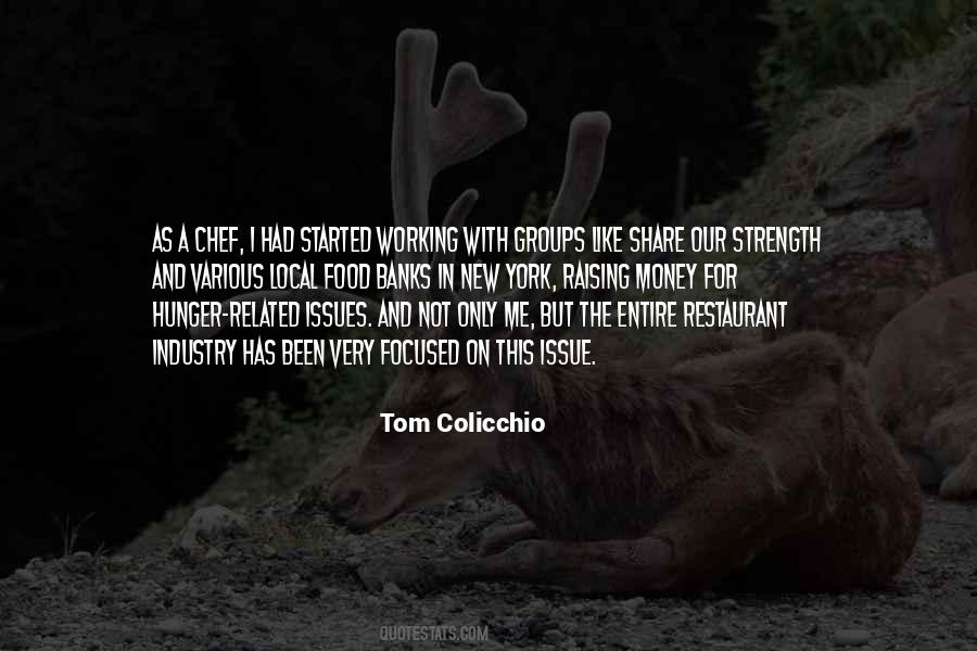 Tom Colicchio Quotes #1710234