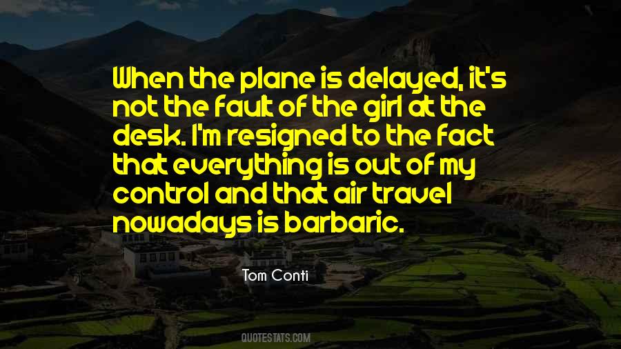 Tom Conti Quotes #919166