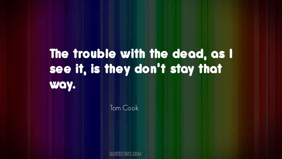 Tom Cook Quotes #195088